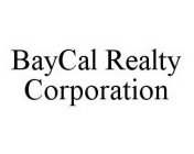 BAYCAL REALTY CORPORATION