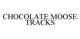 CHOCOLATE MOOSE TRACKS