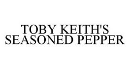 TOBY KEITH'S SEASONED PEPPER