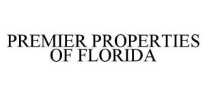 PREMIER PROPERTIES OF FLORIDA