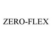 ZERO-FLEX