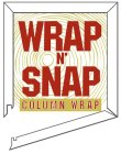 WRAP N' SNAP COLUMN WRAP