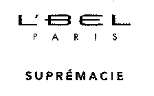 L'BEL PARIS SUPRÉMACIE