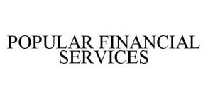 POPULAR FINANCIAL SERVICES
