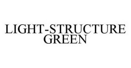 LIGHT-STRUCTURE GREEN