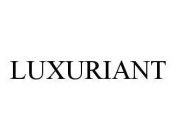 LUXURIANT