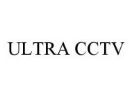 ULTRA CCTV