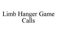 LIMB HANGER GAME CALLS