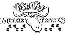 MOCHA MOOSE TRACKS