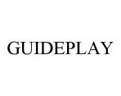 GUIDEPLAY