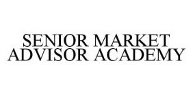 SENIOR MARKET ADVISOR ACADEMY