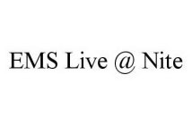 EMS LIVE @ NITE