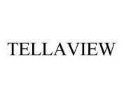 TELLAVIEW