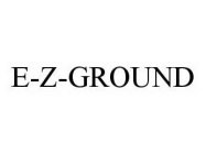 E-Z-GROUND