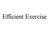 EFFICIENT EXERCISE