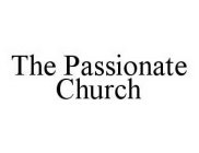 THE PASSIONATE CHURCH