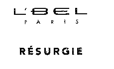 L'BEL PARIS RÉSURGIE