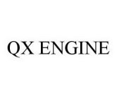 QX ENGINE