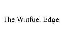 THE WINFUEL EDGE