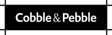 COBBLE & PEBBLE