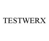 TESTWERX