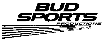BUD SPORTS PRODUCTIONS