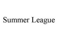 SUMMER LEAGUE