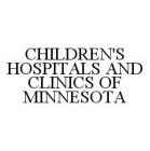 CHILDREN'S HOSPITALS AND CLINICS OF MINNESOTA