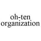OH-TEN ORGANIZATION