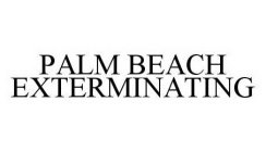 PALM BEACH EXTERMINATING