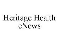 HERITAGE HEALTH ENEWS