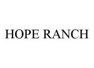 HOPE RANCH