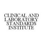 CLINICAL AND LABORATORY STANDARDS INSTITUTE