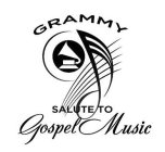 GRAMMY SALUTE TO GOSPEL MUSIC