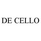 DE CELLO