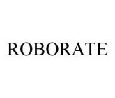 ROBORATE