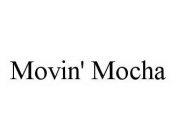 MOVIN' MOCHA