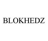 BLOKHEDZ
