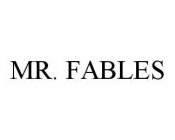 MR. FABLES