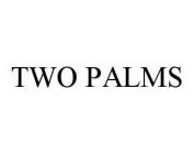 TWO PALMS
