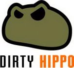 DIRTY HIPPO
