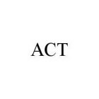 ACT