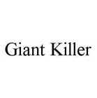 GIANT KILLER