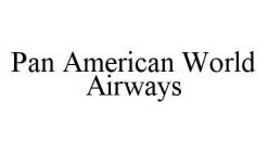 PAN AMERICAN WORLD AIRWAYS