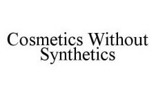 COSMETICS WITHOUT SYNTHETICS