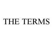 THE TERMS