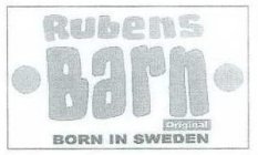 RUBENS BARN ORIGINAL BORN IN SWEDEN