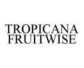 TROPICANA FRUITWISE