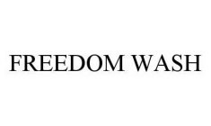 FREEDOM WASH