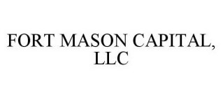 FORT MASON CAPITAL, LLC